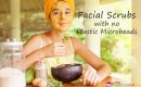 6 Best Selling Facial Scrubs Without Plastic Microbeads